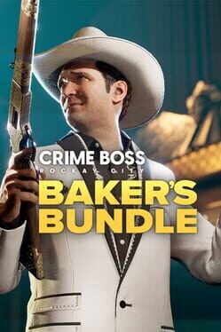 Crime Boss: Rockay City – Baker’s Bundle