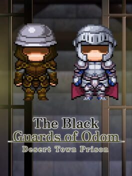 The Black Guards of Odom: Desert Town Prison