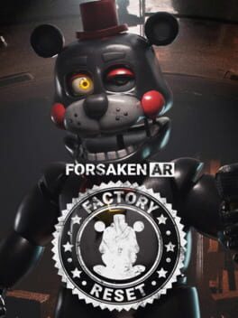 Forsaken AR: Factory Reset