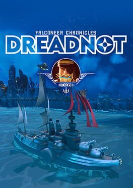 Bulwark Evolution: Falconeer Chronicles – Dreadnot Day One