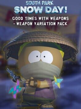 South Park: Snow Day! – Good Times with Weapons Pack