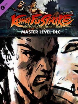Kung Fu Strike: The Warrior’s Rise – Master Level