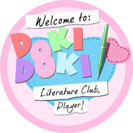 Welcome to: Doki Doki Literature Club, Player!