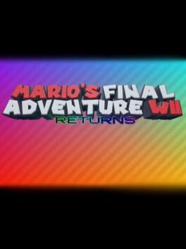 Mario’s Final Adventure Wii Returns