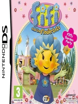 Fifi and the Flowertots: Fifi’s Garden Party