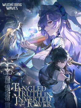 Wuthering Waves: Tangled Truth in Inverted Tower