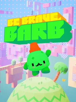 Be Brave, Barb