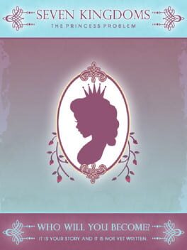 Seven Kingdoms: The Princess Problem