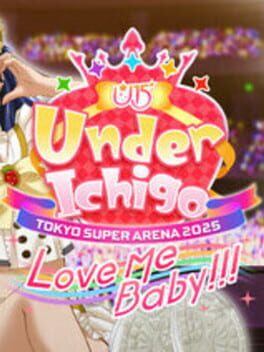 Under Ichigo Love me baby!!! in Tokyo Super Arena 2025