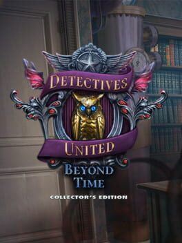 Detectives United: Beyond Time – Collector’s Edition