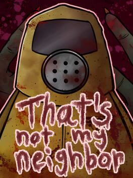 That’s Not My Neighbor