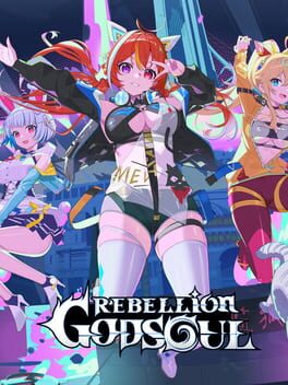 Rebellion Godsoul: Awakening