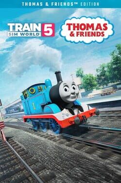 Train Sim World 5: Thomas & Friends Edition