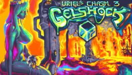 Uriel’s Chasm 3: Gelshock