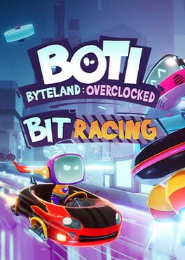 Boti: Byteland Overclocked – Bit Racing