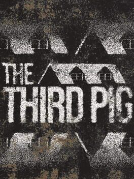 The Third Pig