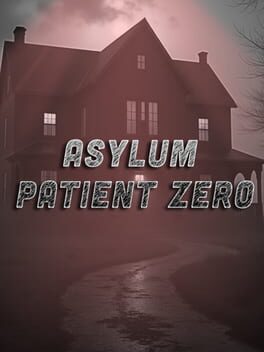 Asylum: Patient Zero