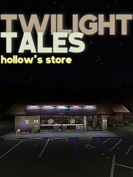 Twilight Tales: Hollow’s Store