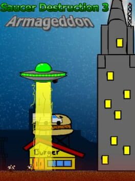 Saucer Destruction 3: Armagedon