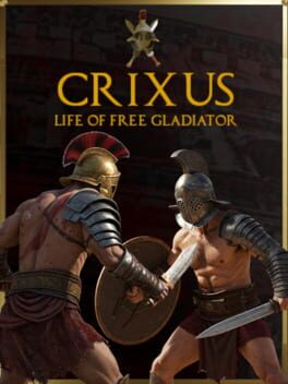 Crixus: Life of free Gladiator
