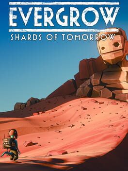 Evergrow: Shards of Tomorrow