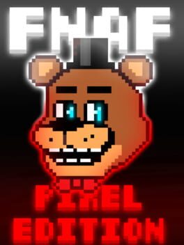 Five Nights At Freddy’s Pixel Edition