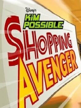 Disney’s Kim Possible: Shopping Avenger