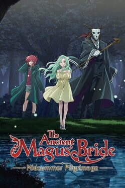The Ancient Magus’ Bride: Midsummer Pilgrimage