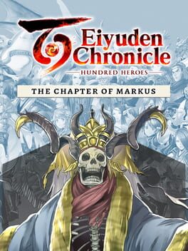 Eiyuden Chronicle: Hundred Heroes – The Chapter of Markus