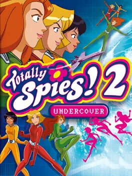 Totally Spies! 2: Undercover
