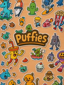 Puffies.
