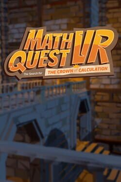 Math Quest VR&nbsp;: The Search for the Crown of Calculation