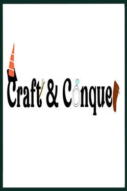 Craft & Conquer