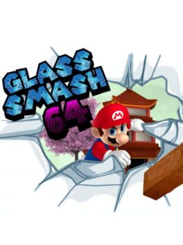 Glass Smash 64