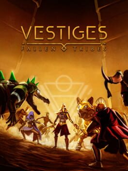 Vestiges: Fallen Tribes