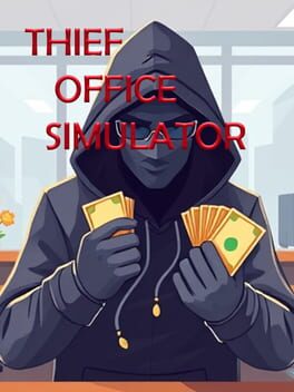 Thief Office Simulator
