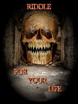 Riddle for your Life