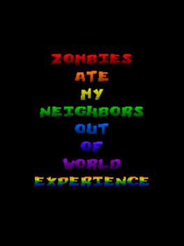 Zombies Ate My Neighbors: Out of This World Experience