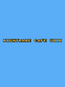 Nightmare Cafe VIII