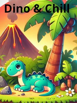 Dino & Chill