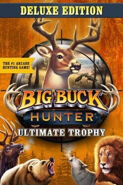 Big Buck Hunter: Ultimate Trophy – Deluxe Edition