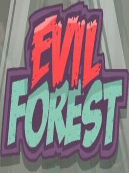 Evil Forest