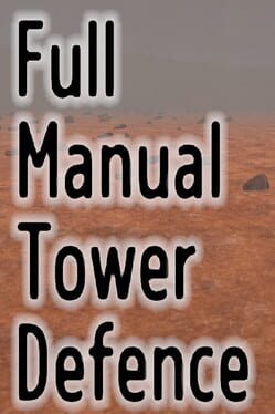 Full Manual Tower Defense
