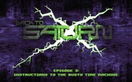 Back to Saturn X Episode 3: Instructions to the Rusty Time Machine