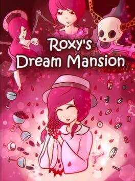 Roxy’s Dream Mansion