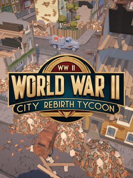 World War II City Rebirth Tycoon