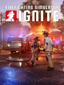 Firefighting Simulator: Ignite