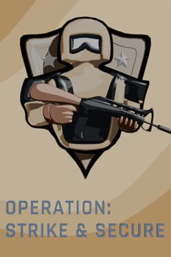 Operation: Strike & Secure