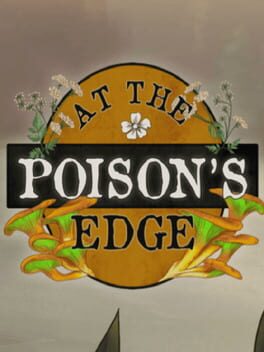 At the Poison’s Edge