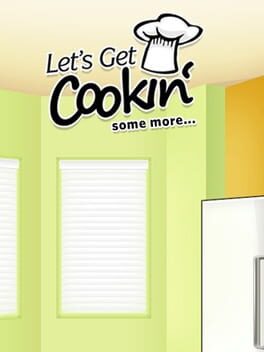 Let’s Get Cookin’ Some More…